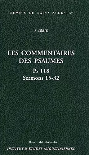 Ps 118 - Sermons 15-32