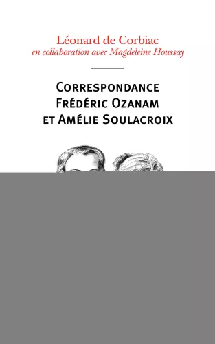 Correspondance Frdric Ozanam et Amlie Soulacroix