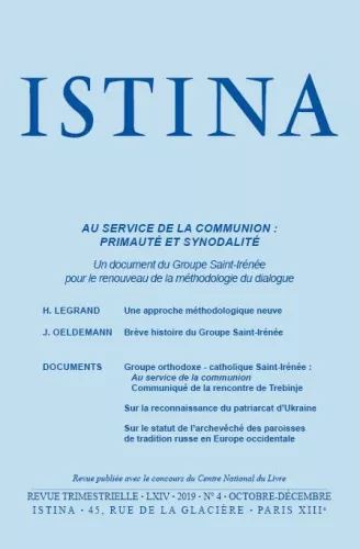 Istina, 64/4 - Octobre-Dcembre 2019 - Au service de la communion : primaut et synodalit