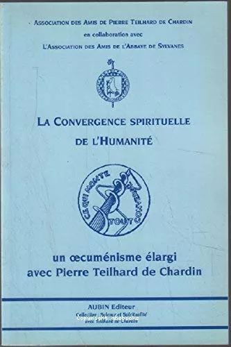 La convergence spirituelle de l'humanit