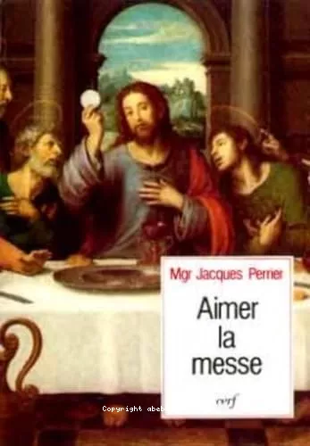 Aimer la messe