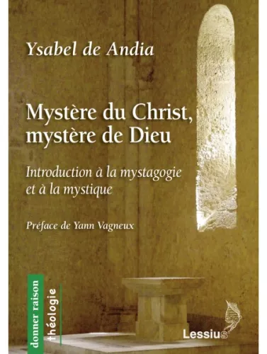 Mystre du Christ, mystre de Dieu